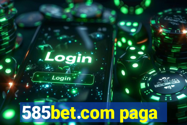 585bet.com paga